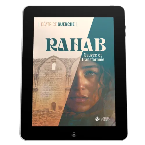 Rahab - Sauvée et transformée - EBOOK
