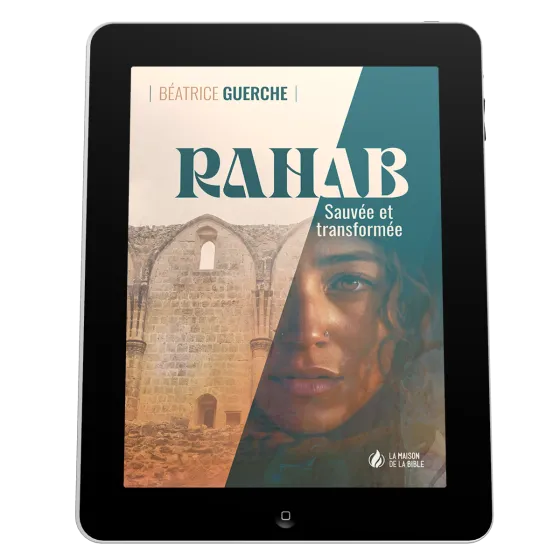 Rahab - Sauvée et transformée - EBOOK
