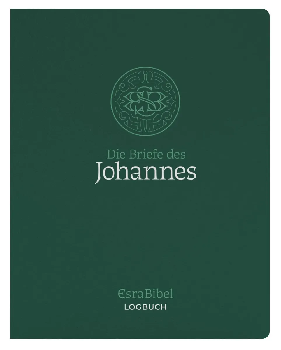 Die Briefe des Johannes - Serie: EsraBibel Logbuch