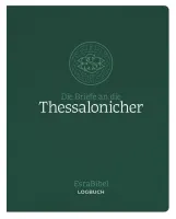 Die Briefe an die Thessalonicher - Serie: EsraBibel Logbuch