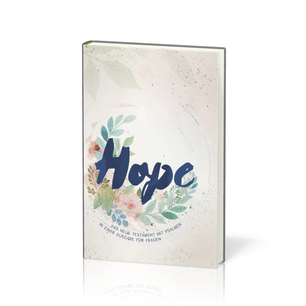 Hope - Neues Testament mit Psalmen - Frauen begegnen Jesus
