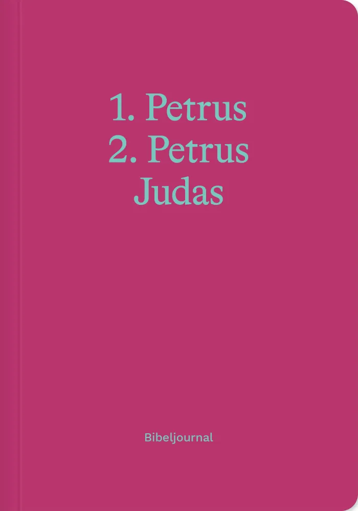 1. Petrus, 2. Petrus, Judas - Bibeljournal