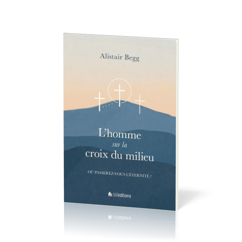 Homme sur la croix du milieu (L') - Pack de 5 ex.