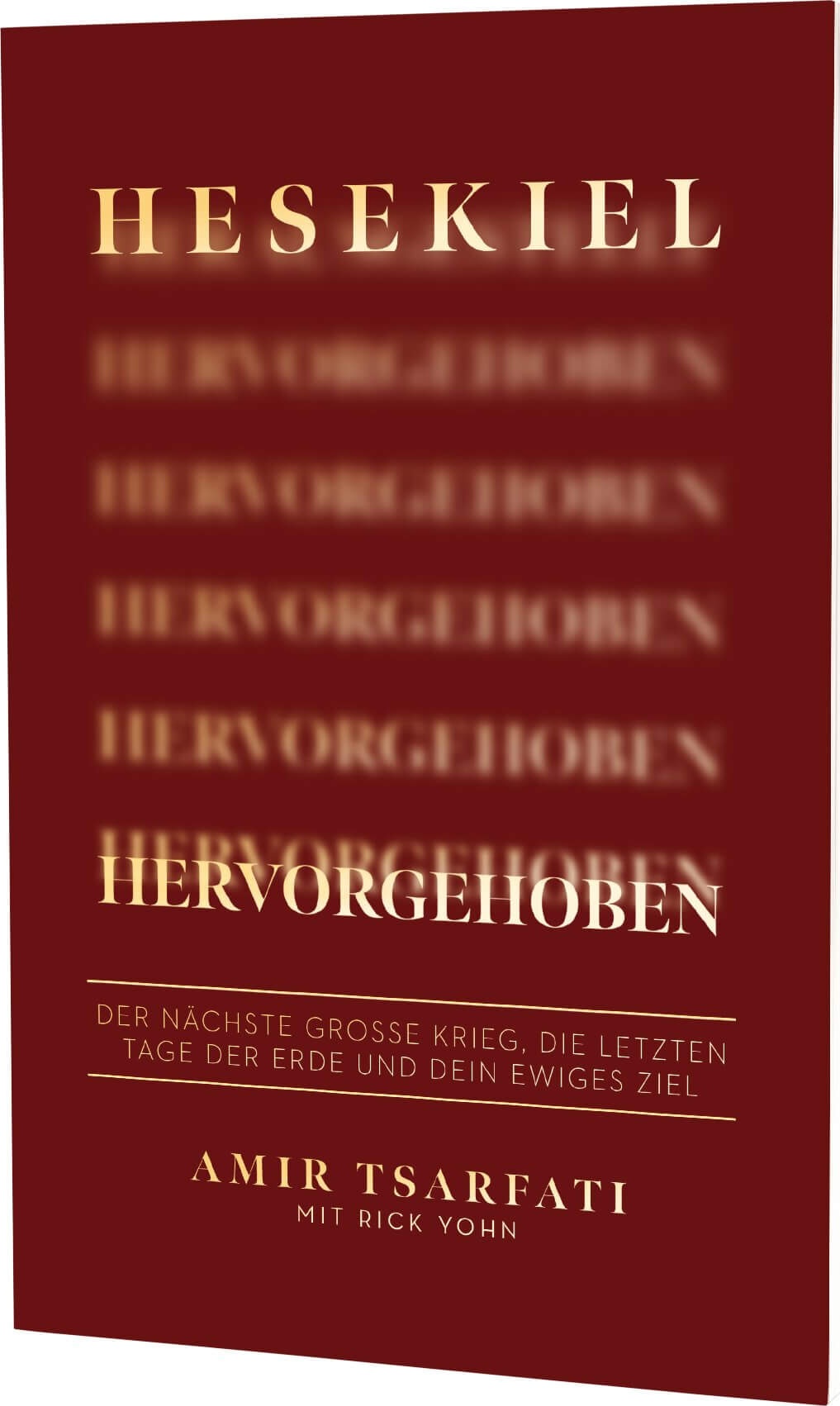  Hesekiel hervorgehoben 
 Amir Tsarfati 