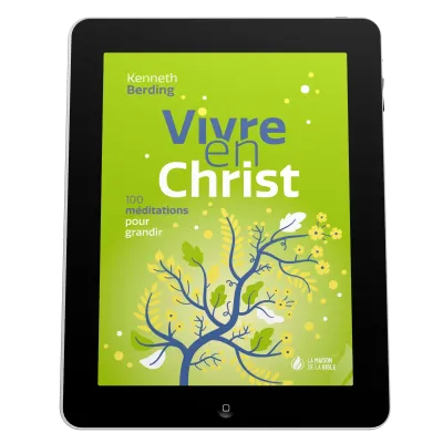 Vivre en Christ - 100 méditations pour grandir - ePub