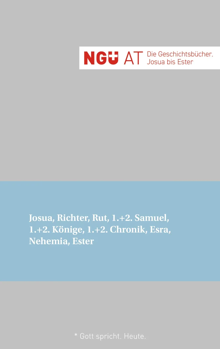 NGÜ AT - Die Geschichtsbücher: Josua bis Ester - Broschiert