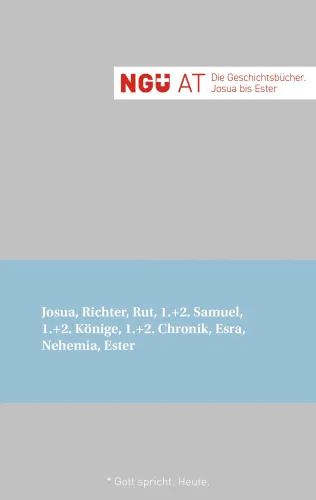 NGÜ AT - Die Geschichtsbücher: Josua bis Ester - Broschiert
