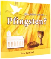 Was feiern wir an Pfingsten? - Feste der Bibel