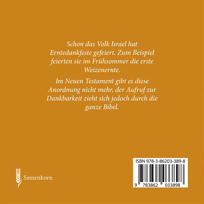 Warum feiern wir das Erntedankfest? - Feste der Bibel