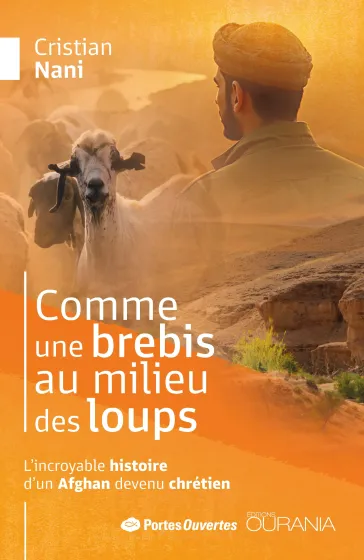 Comme une brebis au milieu des loups - L'incroyable histoire d'un Afghan devenu chrétien - ePub