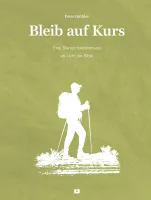 Bleib auf Kurs - Eine Standortbestimmung im Licht der Bibel