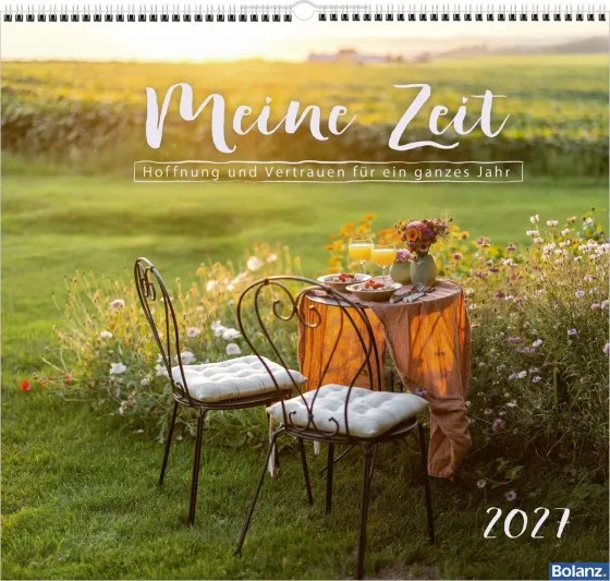 Meine Zeit - Hoffnung und Vertrauen für ein ganzes Jahr - Wandkalender
