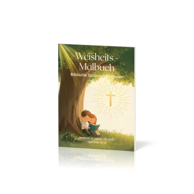 Weisheits-Malbuch - Biblische Sprüche für Kinder (Softcover-Ausgabe)