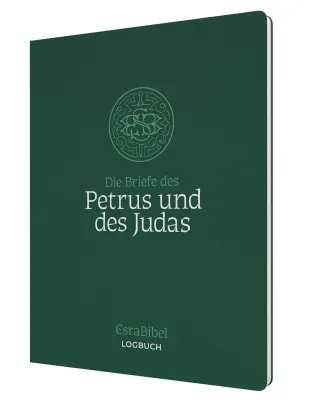 Die Briefe des Petrus und des Judas - Serie: EsraBibel Logbuch