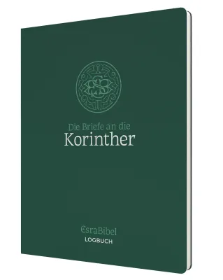 Die Briefe an die Korinther - Serie: EsraBibel Logbuch