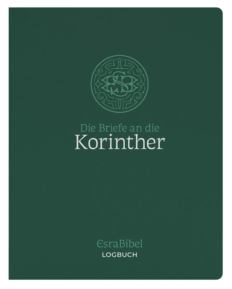 Die Briefe an die Korinther - Serie: EsraBibel Logbuch