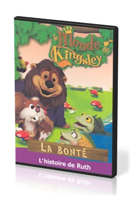 Bonté (La) - [dvd] 5 l'histoire de Ruth -Série le monde de Kingsley 5