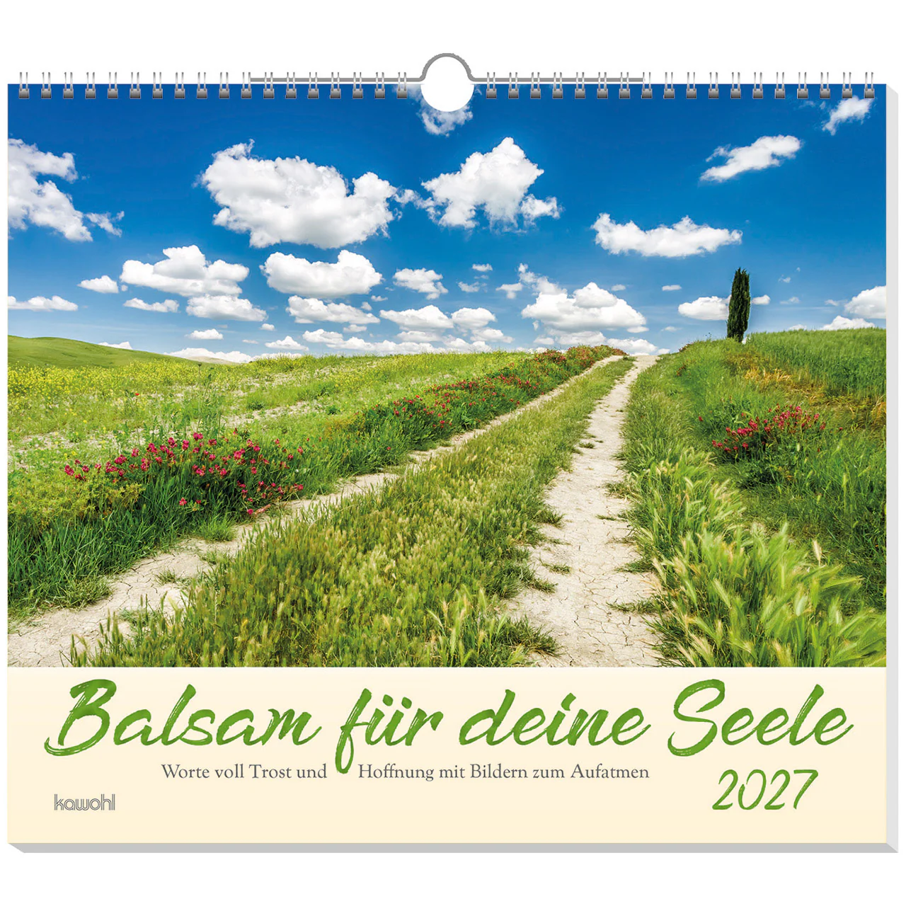 Balsam für deine Seele - Worte voll Trost und Hoffnung mit Bildern zum Aufatmen - Wandkalender