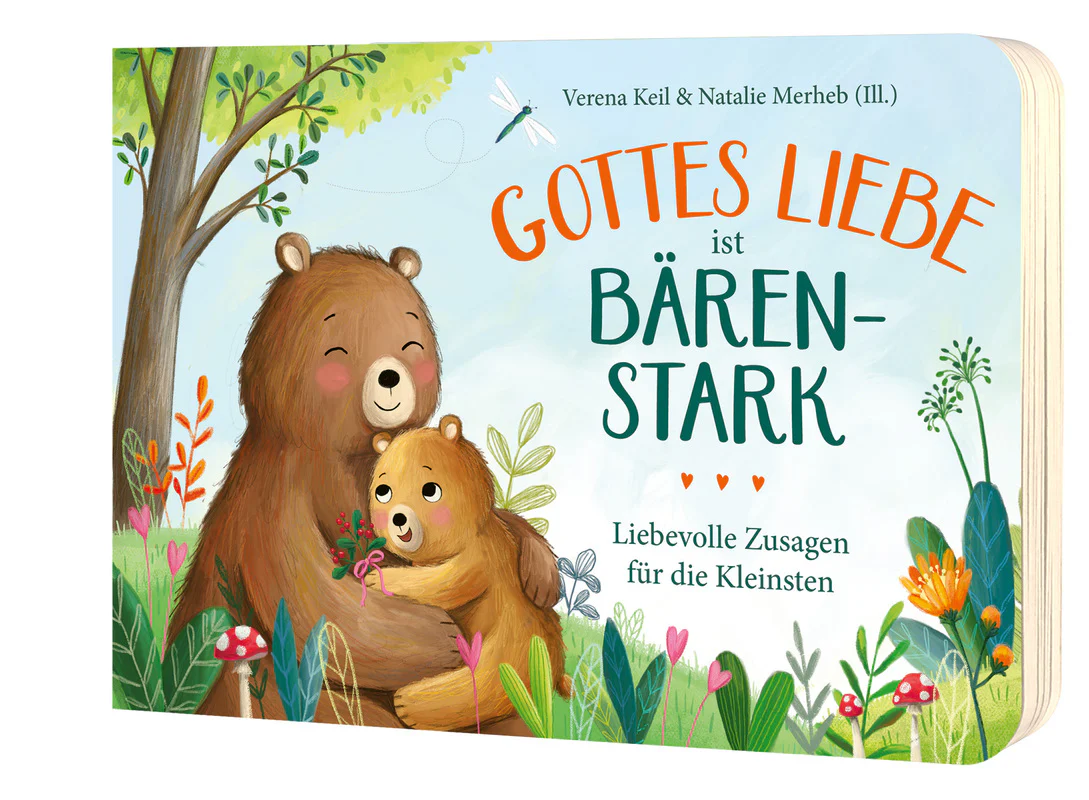 Gottes Liebe ist bärenstark - Liebevolle Zusagen für die Kleinsten
