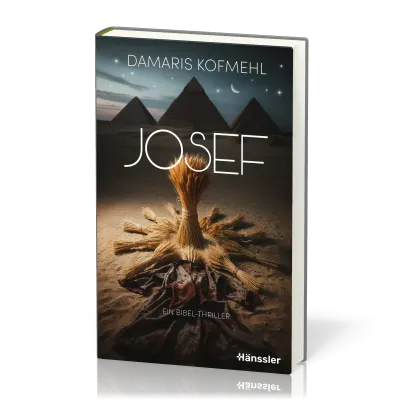 Josef - Ein Bibel-Thriller