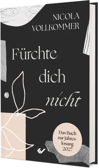 Fürchte dich nicht - Das Buch zur Jahreslosung 2027