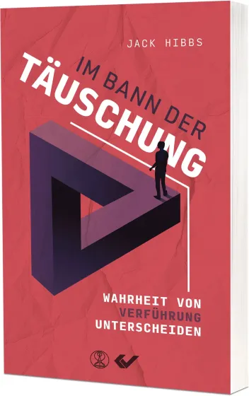 Im Bann der Täuschung - Wahrheit von Verführung unterscheiden