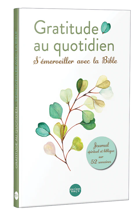 Gratitude au quotidien ! - S’émerveiller avec la Bible