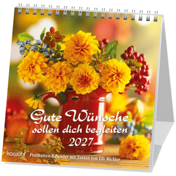Gute Wünsche sollen dich begleiten - Postkartenkalender