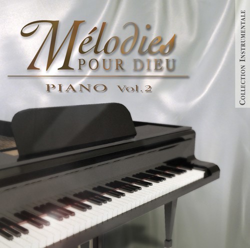 Mélodies pour Dieu - [CD, 2010] Piano vol.2