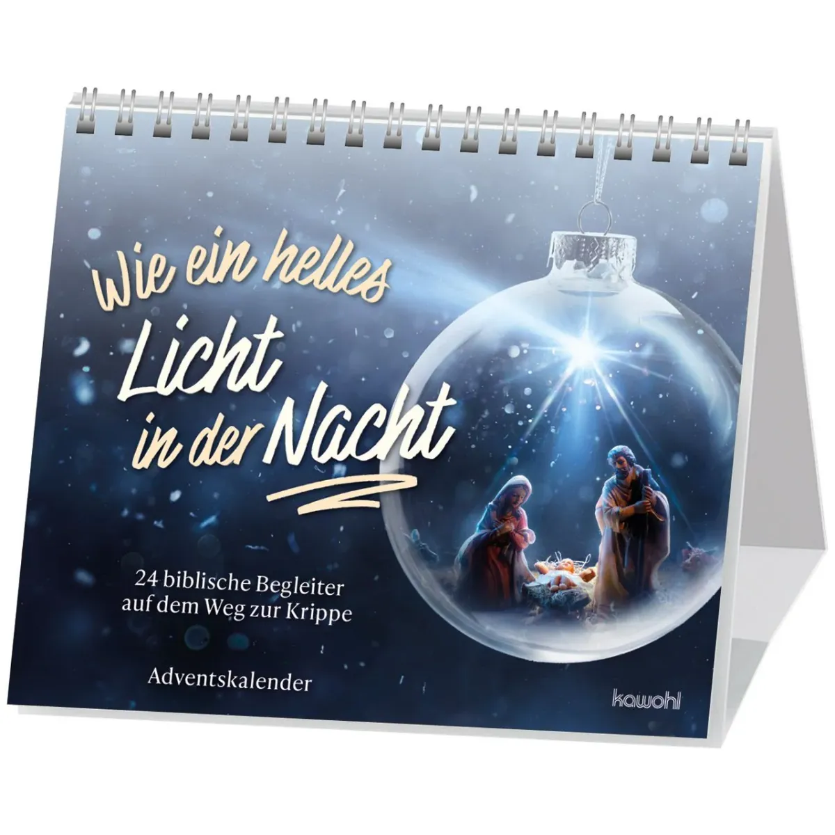 Wie ein helles Licht in der Nacht - 24 biblische Begleiter auf dem Weg zur Krippe