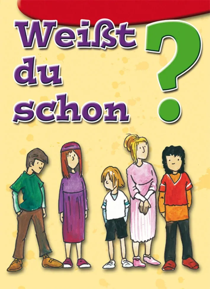Weisst du schon? - Das Evangelium, anschaulich für Kinder erklärt