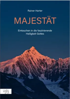 Majestät - Eintauchen in die faszinierende Heiligkeit Gottes