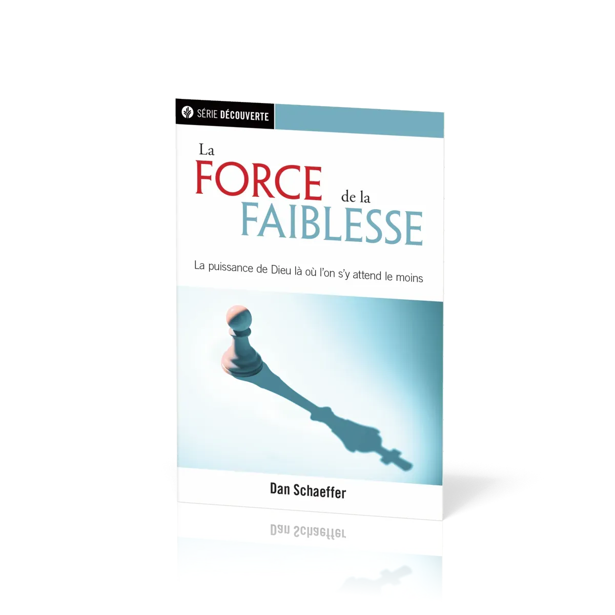 Force de la faiblesse (La) - La puissance de Dieu là où l'on s'y attend le moins [brochure NPQ...