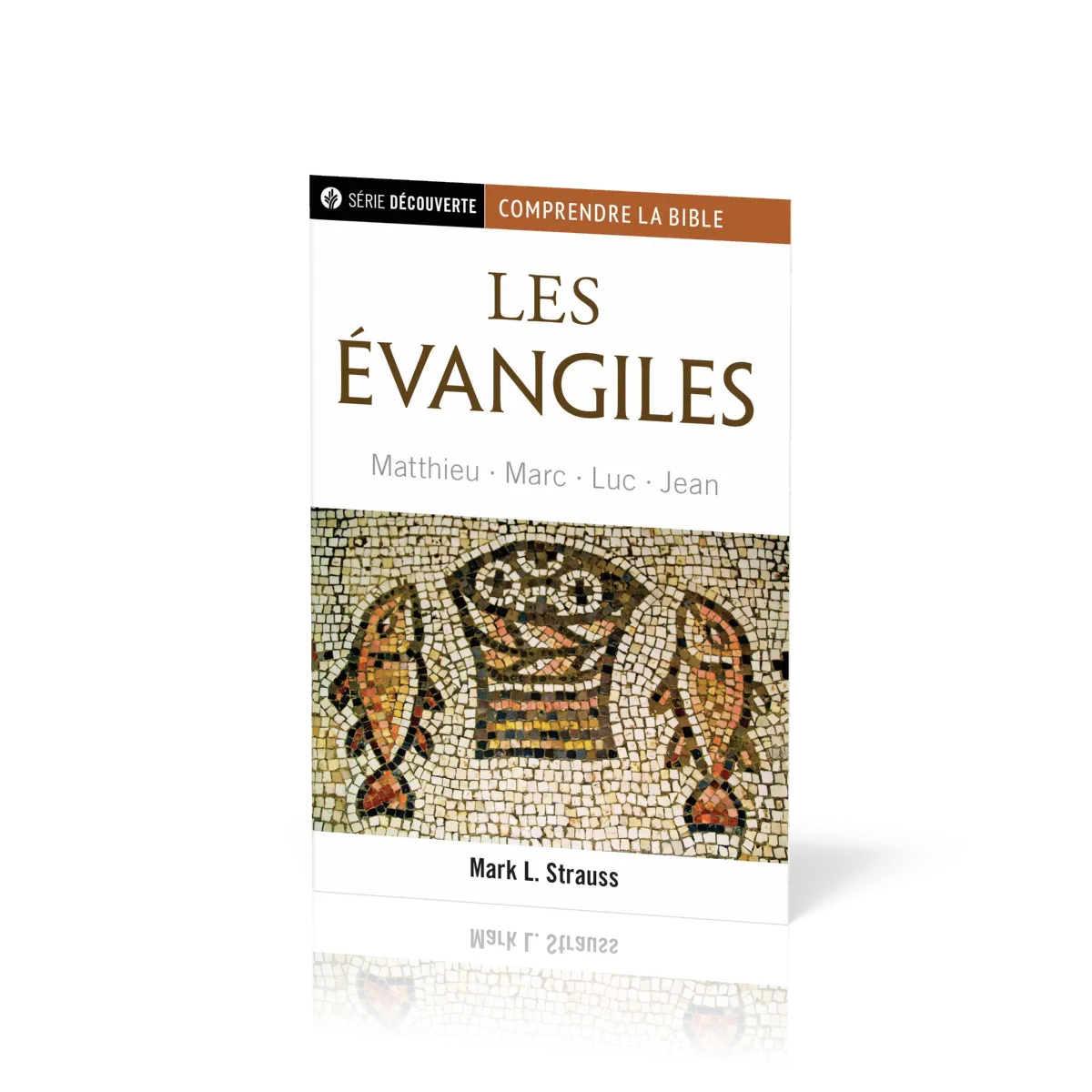 Évangiles (Les) - Matthieu, Marc, Luc, Jean [brochure NPQ série découverte - Comprendre la Bible]