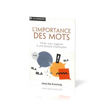 Importance des mots (L') - Parler avec sagesse à une époque impitoyable [brochure NPQ série...