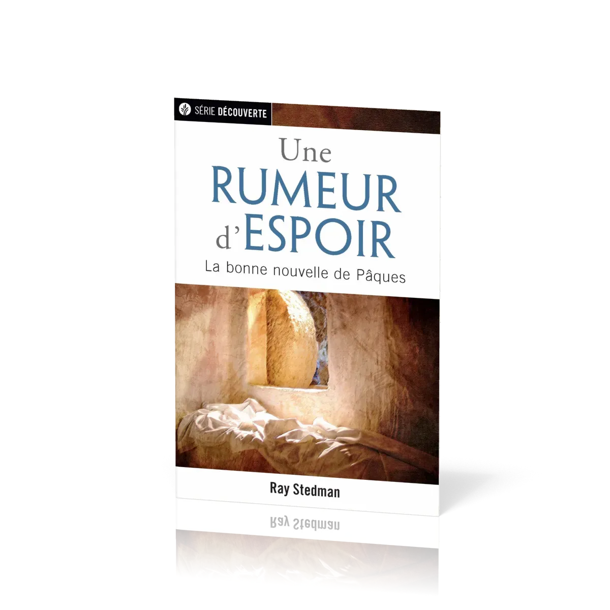 Une rumeur d'espoir - La bonne nouvelle de Pâques [brochure NPQ série découverte]