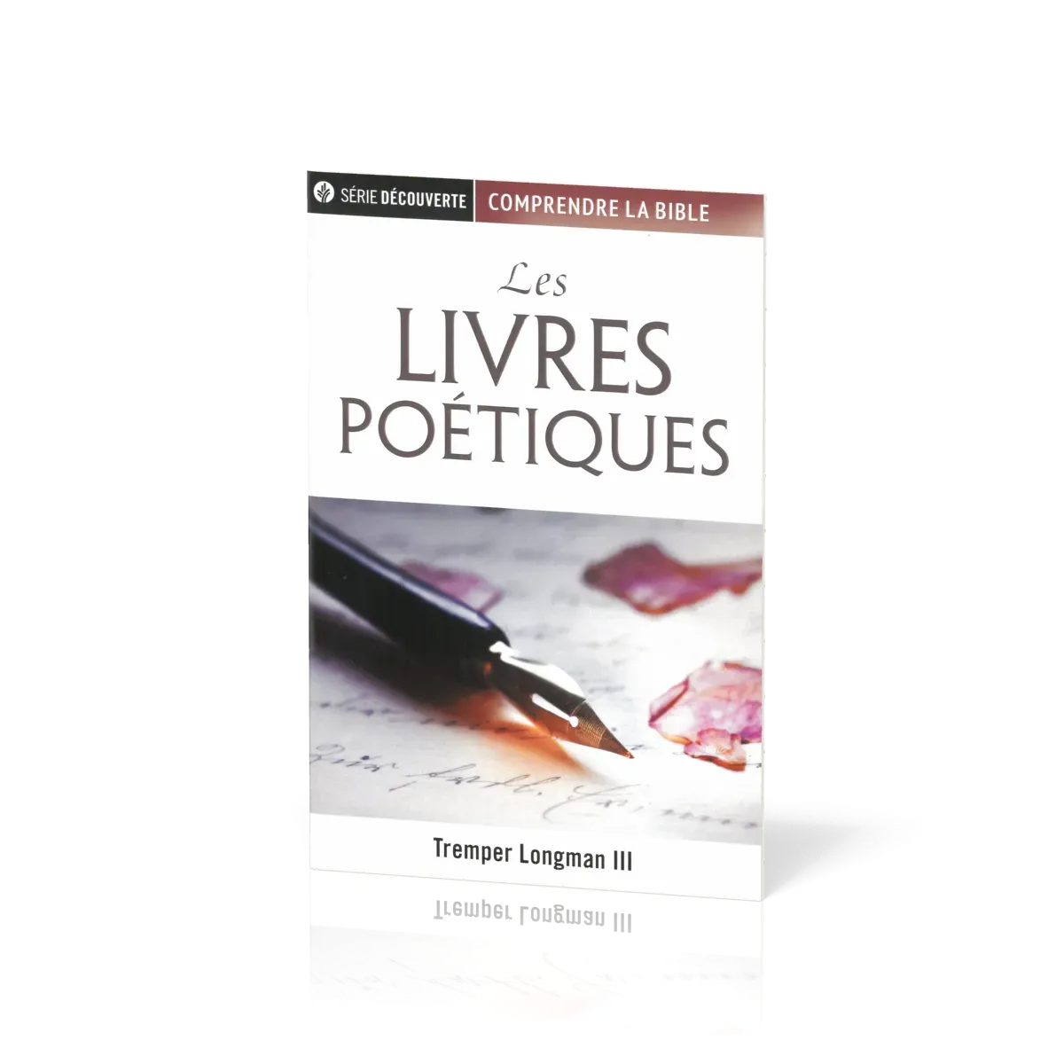 Livres poétiques (Les) - [brochure NPQ série Découverte - Comprendre la Bible]