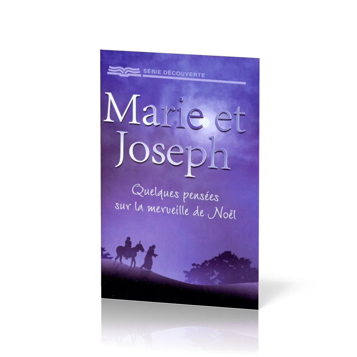Marie et Joseph - Quelques pensées sur la merveille de Noël - [Série Découverte]