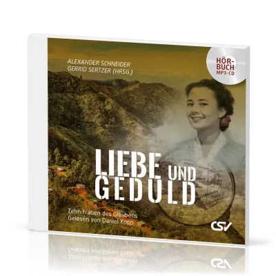 Liebe und Geduld (Hörbuch, MP3-CD)