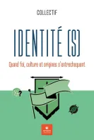 Identité(s) - Quand foi, culture et origines s'entrechoquent