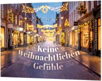 Keine weihnachtlichen Gefühle - Ein Weihnachts-Verteilheft