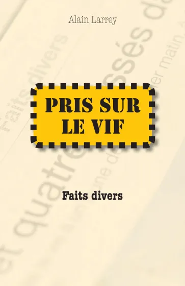 Pris sur le vif - Faits divers - ePub
