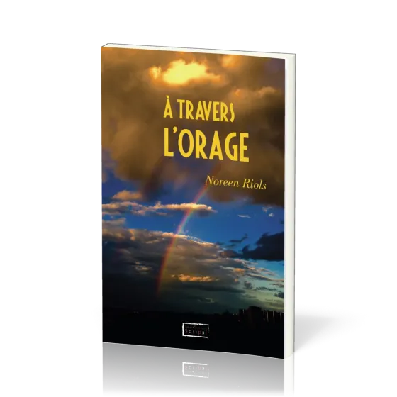 À travers l'orage