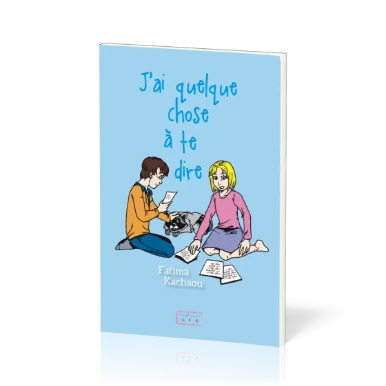 J'ai quelque chose à te dire