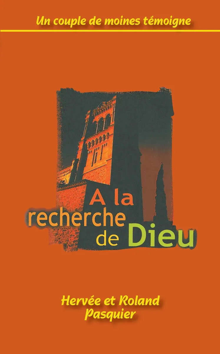 À la recherche de Dieu - Un couple de moines témoigne - ePub