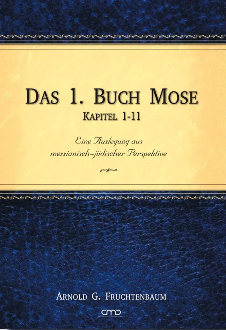 Das 1. Buch Mose, Band 1 - Kommentar aus Messianisch-jüdischer Perspektive - ePub