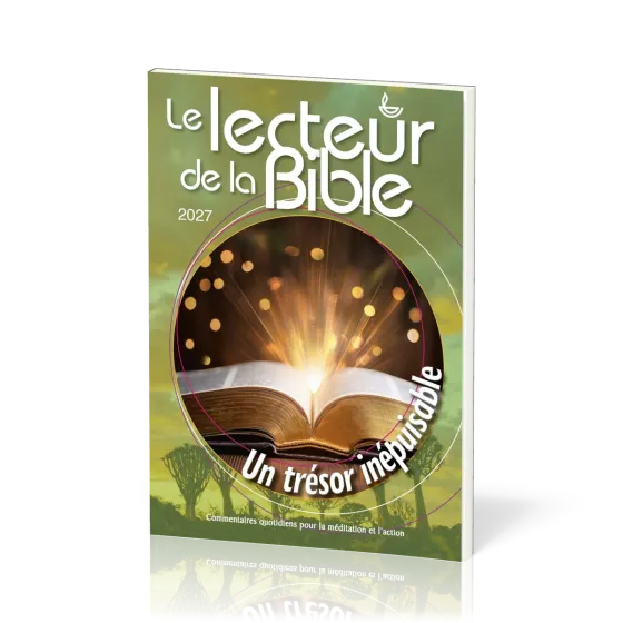 Lecteur de la Bible 2027 (Le) - Un trésor inépuisable - Commentaires quotidiens pour la...