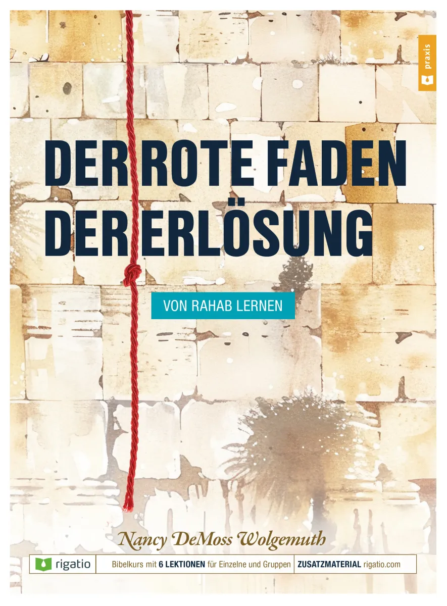 Der rote Faden der Erlösung - Von Rahab lernen