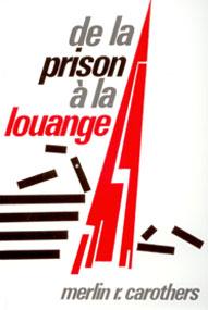 De la prison à la louange