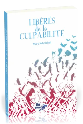 Libérés de la culpabilité